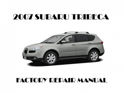 2007 Subaru Tribeca repair manual