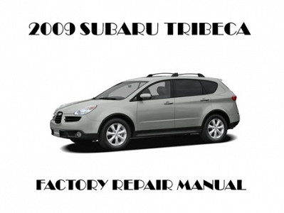 2009 Subaru Tribeca repair manual