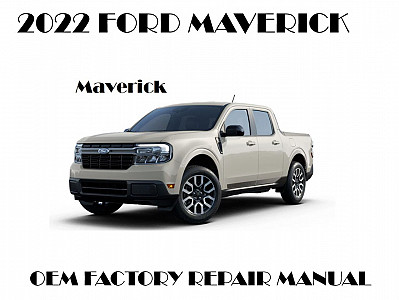 2022 Ford Maverick repair manual